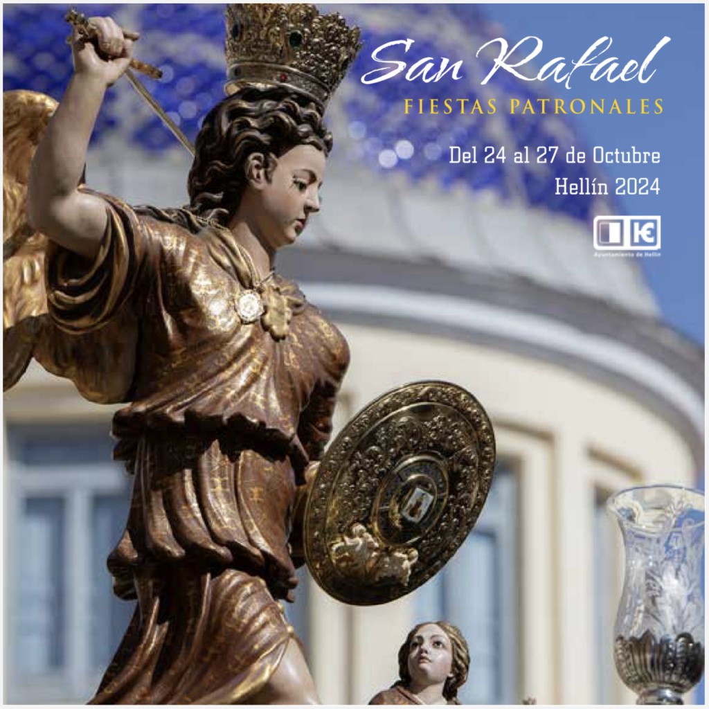 Fiestas patronales en honor a San Rafael 2024 Hellín
